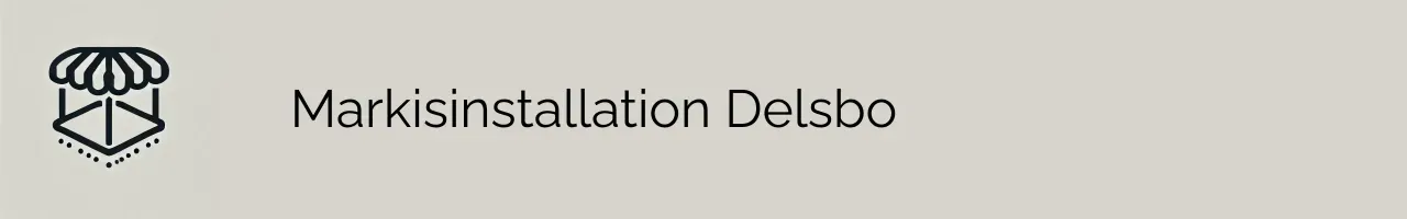 Markisinstallation Delsbo