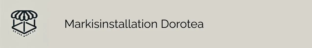 Markisinstallation Dorotea