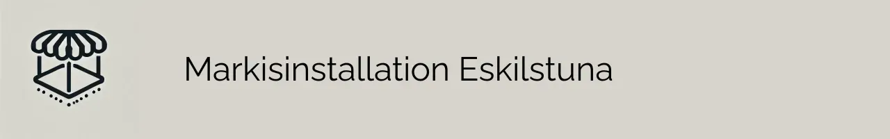 Markisinstallation Eskilstuna